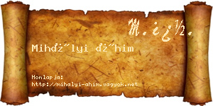 Mihályi Áhim névjegykártya